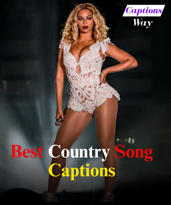 Best Country Song Captions