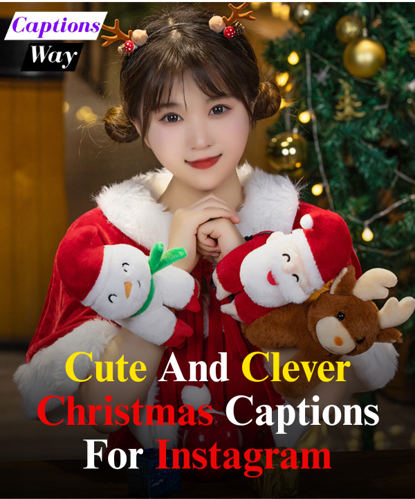 Cute And Clever Christmas Captions For Instagram