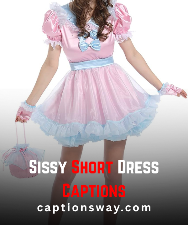 Sissy Short Dress Captions