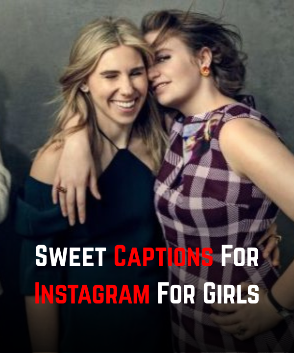 Sweet Captions For Instagram For Girls