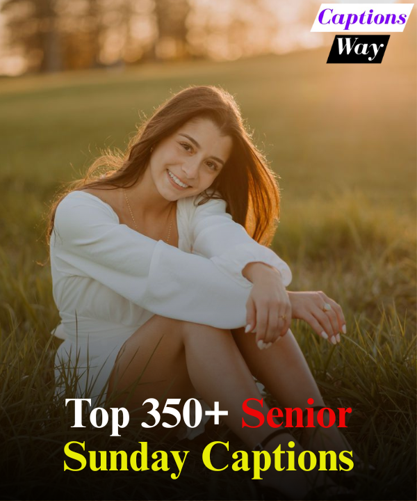 Senior Sunday Captions For Parents