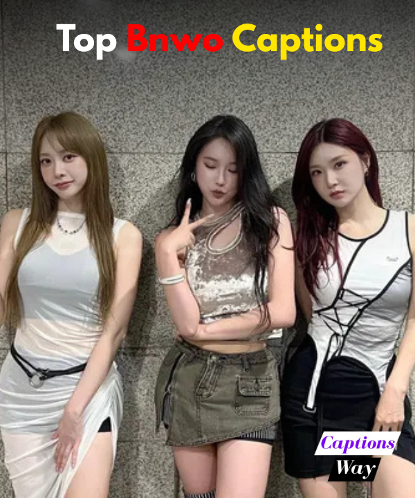 Top Bnwo Captions