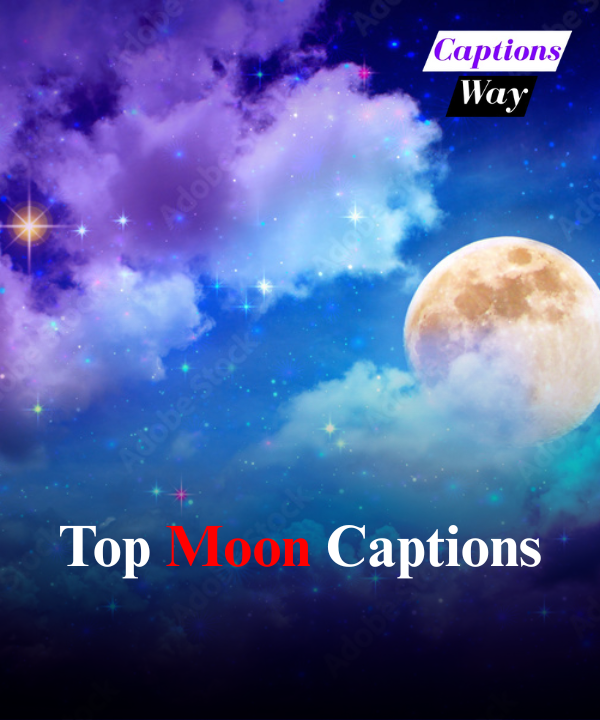 Top Moon Captions