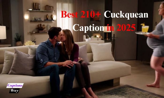 Best 210+ Cuckquean Caption in 2025