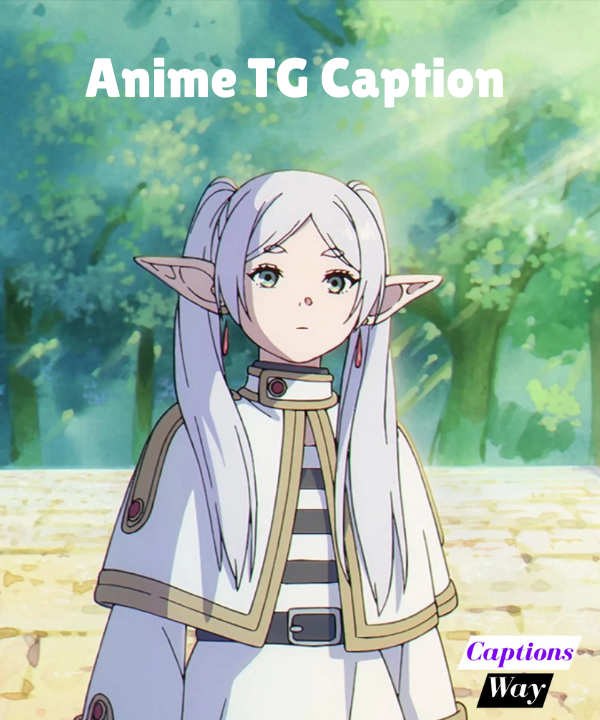 Top 300+ Anime TG Caption in 2025