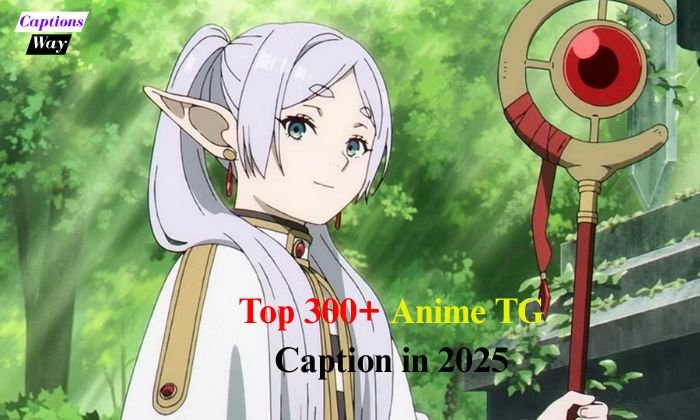 Top 300+ Anime TG Caption in 2025