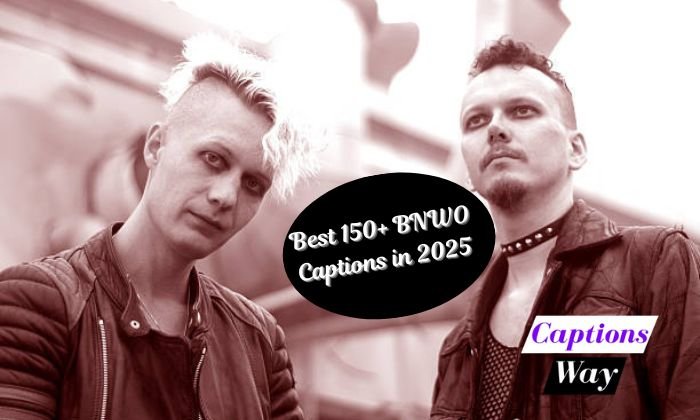Best 150+ BNWO Captions in 2025