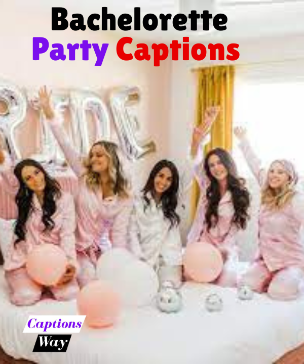 Best 210+ Bachelorette Party Captions in 2025