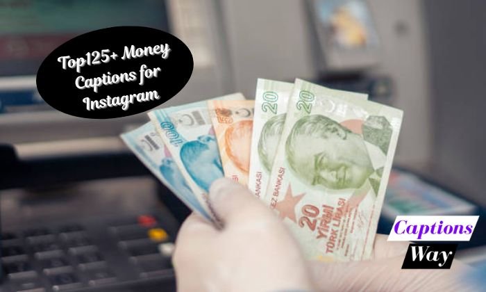 Top125+ Money Captions for Instagram
